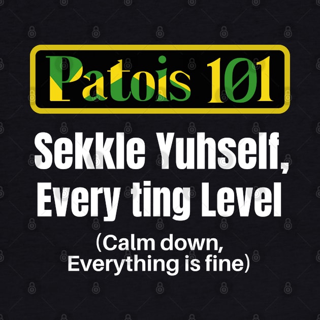 Jamaican Patois 101, Every ting level by MzM2U